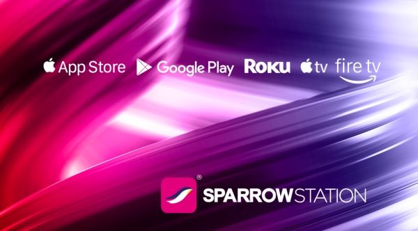 Sparrow Pictures Introduces Exciting Streaming Experience With All New Sparrow Station Apps