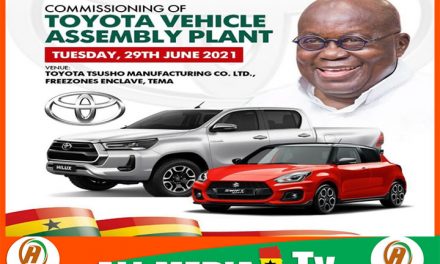 Toyota Assembly Plant be COMMISSION at Tema by AKUFO-ADDO today